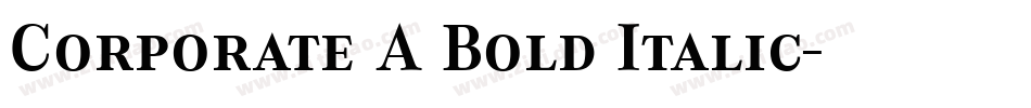 Corporate A Bold Italic字体转换